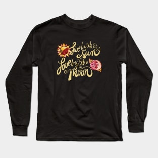 Live by the Sun Love by the Moon Long Sleeve T-Shirt